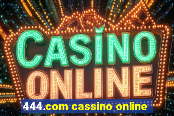 444.com cassino online